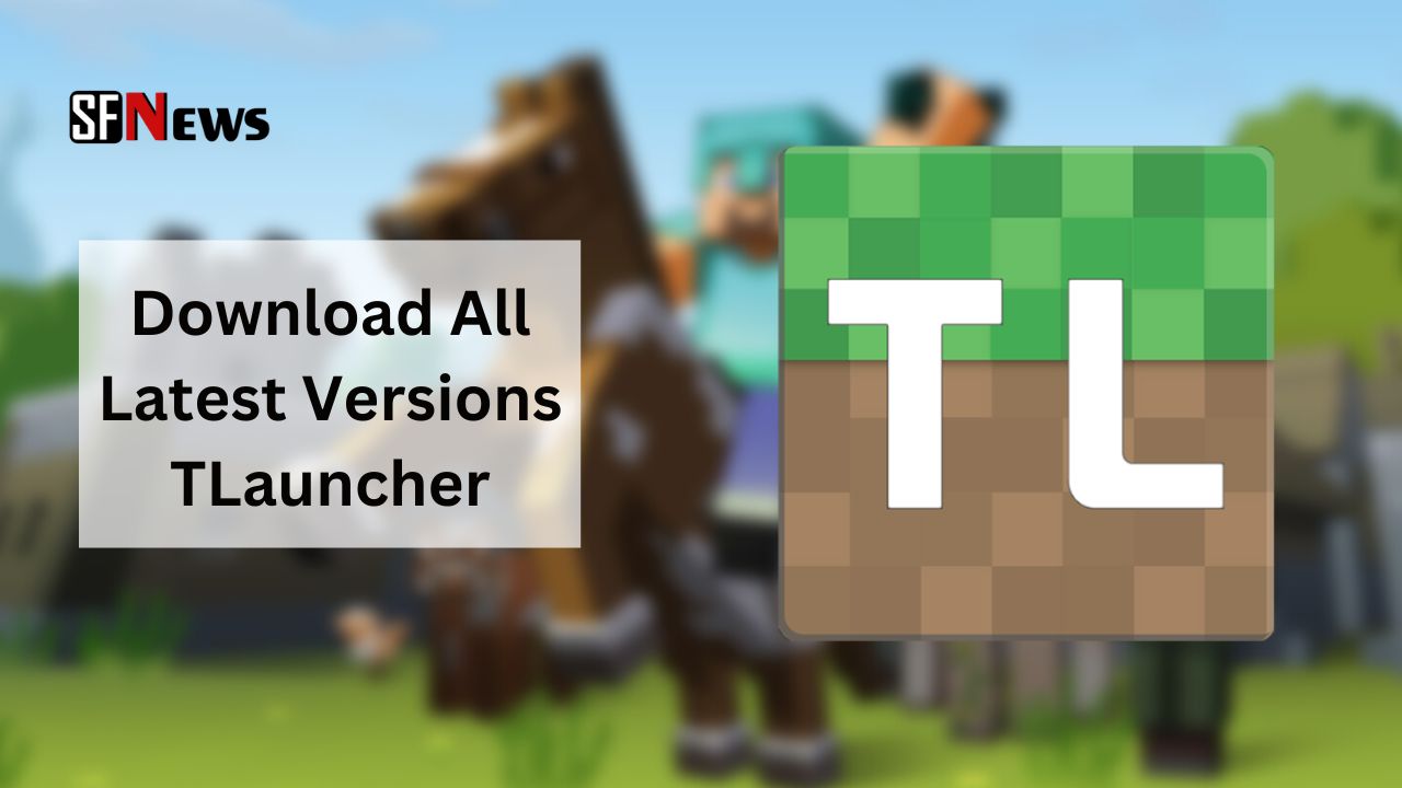 TLauncher Download (All Versions Available)