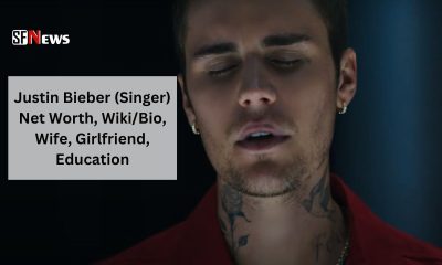 Justin Bieber (Singer) Net Worth, Wiki/Bio, Wife, Girlfriend, Education