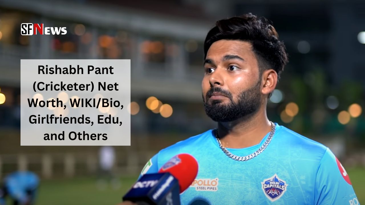 Rishabh Pant (Cricketer) Net Worth, WIKI/Bio, Girlfriends, Edu, and Others