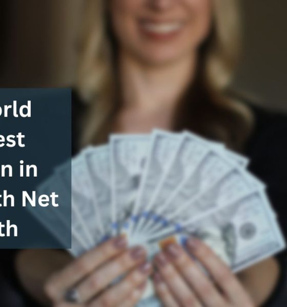 15 World Richest Women in 2023 with Net Worth